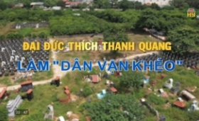 Đại đức Thích Thanh Quang làm “Dân vận khéo”
