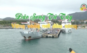 Đảo Song Tử Tây - Vững vàng nơi đầu sóng
