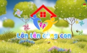 Giới thiệu chương trình Lớn lên cùng con- Bé tập làm mâm ngũ quả và oản tài lộc