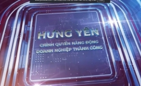 Hưng Y&ecirc;n: Ch&iacute;nh quyền kiến tạo - H&agrave;nh động v&igrave; doanh nghiệp