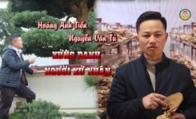 Nguyễn Văn Tú, Hoàng Anh Tiến - Xứng danh người xứ nhãn