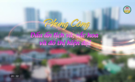 Phụng C&ocirc;ng - Dấu ấn S&ocirc;ng Hồng, sắc hoa xanh v&agrave; đ&ocirc; thị tương lai