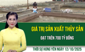 Thời sự Hưng Yên Chủ nhật ngày 12/10/2025