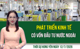 Thời sự Hưng Y&ecirc;n Chủ nhật ng&agrave;y 12/7/2026