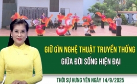 Thời sự Hưng Yên Chủ nhật ngày 14/9/2025