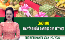 Thời sự Hưng Y&ecirc;n Chủ nhật ng&agrave;y 1/2/2026