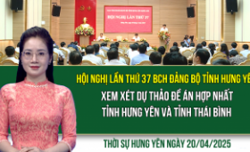 Thời sự Hưng Yên Chủ nhật ngày 20/04/2025