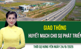 Thời sự Hưng Yên Chủ nhật ngày 24/8/2025