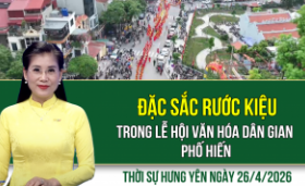 Thời sự Hưng Y&ecirc;n Chủ nhật ng&agrave;y 26/4/2026