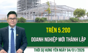 Thời sự Hưng Y&ecirc;n Chủ nhật ng&agrave;y 4/1/2026