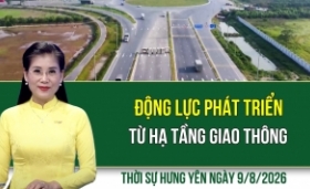 Thời sự Hưng Y&ecirc;n Chủ Nhật ng&agrave;y 9/8/2026