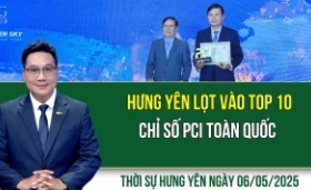Thời sự Hưng Yên thứ Ba ngày 06/05/2025