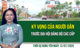 Thời sự Hưng Yên thứ Bảy ngày 12/07/2025