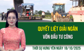 Thời sự Hưng Yên thứ Bảy ngày 18/10/2025