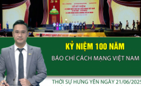  Thời sự Hưng Yên thứ Bảy ngày 21/06/2025