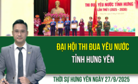 Thời sự Hưng Yên thứ Bảy ngày 27/9/2025