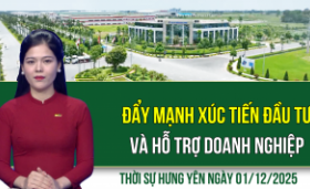 Thời sự Hưng Yên thứ Hai ngày 1/12/2025
