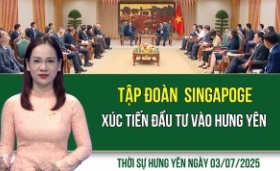 Thời sự Hưng Yên thứ Năm ngày 03/07/2025