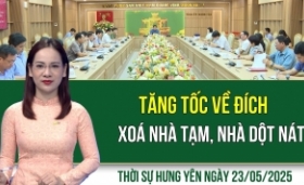 Thời sự Hưng Yên thứ Năm ngày 23/05/2025