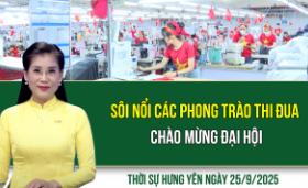 Thời sự Hưng Yên thứ Năm ngày 25/9/2025