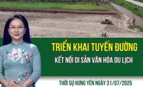 Thời sự Hưng Yên thứ Năm ngày 31/07/2025
