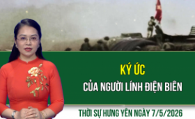 Thời sự Hưng Y&ecirc;n thứ Năm ng&agrave;y 7/5/2026