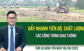 Thời sự Hưng Yên thứ Sáu 06/06/2025