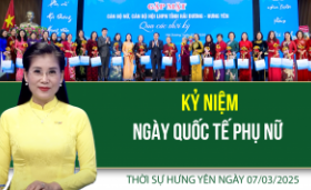 Thời sự Hưng Yên thứ Sáu ngày 07/03/2025
