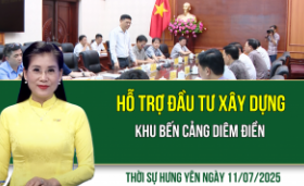 Thời sự Hưng Yên thứ Sáu ngày 11/07/2025