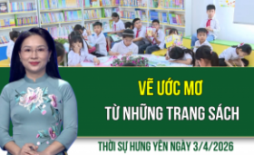 Thời sự Hưng Y&ecirc;n thứ S&aacute;u ng&agrave;y 3/4/2026