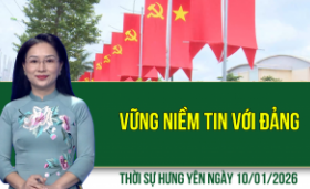 Thời sự Hưng Y&ecirc;n thứ S&aacute;u ng&agrave;y 9/1/2026