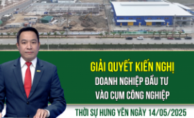 Thời sự Hưng Yên thứ Tư ngày 14/05/2025