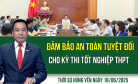 Thời sự Hưng Yên thứ Tư ngày 18/06/2025
