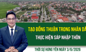 Thời sự Hưng Y&ecirc;n thứ Tư ng&agrave;y 3/6/2026