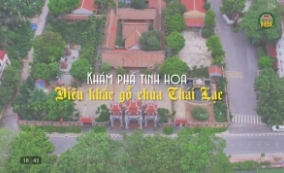 Kh&aacute;m ph&aacute; tinh hoa đi&ecirc;u khắc gỗ ch&ugrave;a Th&aacute;i Lạc