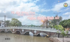 Về đền Đồng X&acirc;m, nghe thi&ecirc;n t&igrave;nh sử