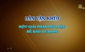 Dân vận khéo - Một công cụ hữu hiệu bảo vệ Đảng