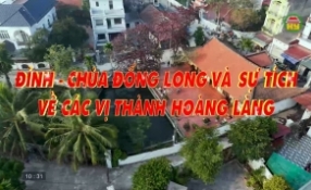 Đ&igrave;nh - Ch&ugrave;a Đống Long v&agrave; sự t&iacute;ch về c&aacute;c vị th&agrave;nh ho&agrave;ng l&agrave;ng