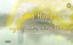 L&agrave;ng Hưng - Ng&agrave;n năm văn hiến