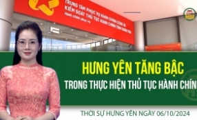 Thời sự Hưng Yên Chủ nhật ngày 06/10/2024