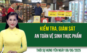 Thời sự Hưng Yên Chủ nhật ngày 08/06/2025