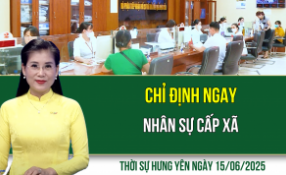 Thời sự Hưng Yên Chủ nhật ngày 15/06/2025