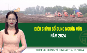 Thời sự Hưng Yên Chủ nhật ngày 17/11/2024