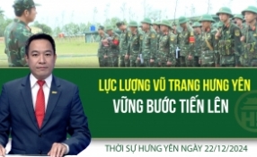 Thời sự Hưng Yên Chủ nhật ngày 22/12/2024