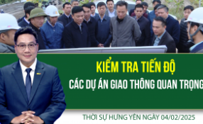 Thời sự Hưng Yên thứ Ba ngày 04/02/2025