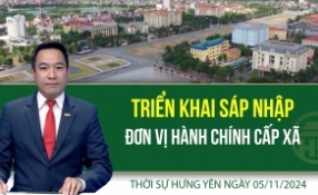 Thời sự Hưng Yên thứ Ba ngày 05/11/2024