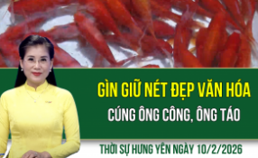 Thời sự Hưng Y&ecirc;n thứ Ba ng&agrave;y 10/2/2026