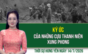 Thời sự Hưng Y&ecirc;n thứ Ba ng&agrave;y 14/7/2026