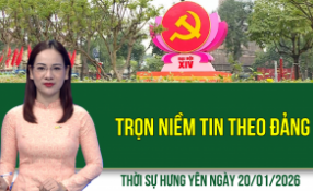 Thời sự Hưng Y&ecirc;n thứ Ba ng&agrave;y 20/1/2026