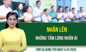 Thời sự Hưng Yên thứ Ba ngày 5/8/2025